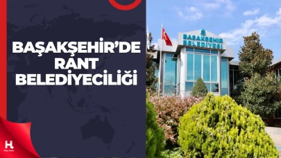 Başakşehir’de Belediye Başkanına Milyarlık Yetki