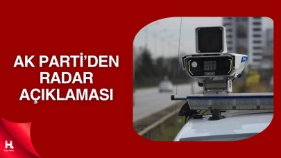 Radar Cezaları İptal Edilecek Mi? AK Parti'den Açıklama Geldi
