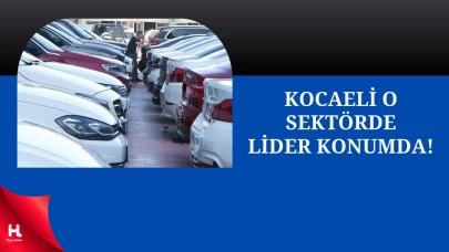 Kocaeli, Otomotiv Sektörünün Kalbi Olmaya Devam Ediyor