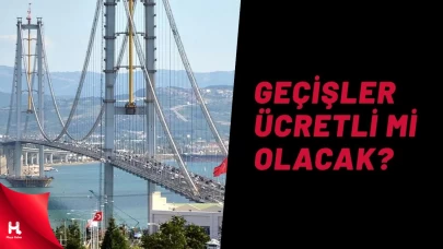 Kurban Bayramı’nda Osmangazi Köprüsü Ücretsiz Olacak Mı?