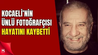 Kocaeli’nin Ünlü Fotoğrafçısı Hilmi Keskin Vefat Etti