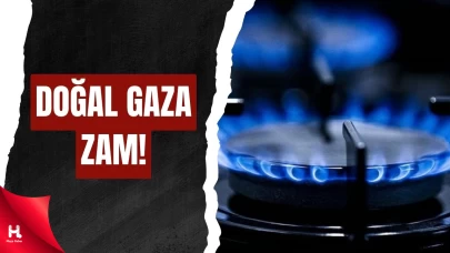 Doğal Gaza Yüzde 24,6 Zam