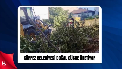 Körfez Belediyesi Bitkisel Atıkları Komposta Dönüştürüyor