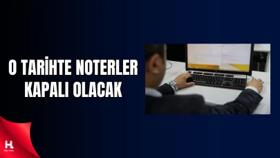 15 Temmuz Demokrasi ve Millî Birlik Günü’nde Noterler Kapalı Olacak