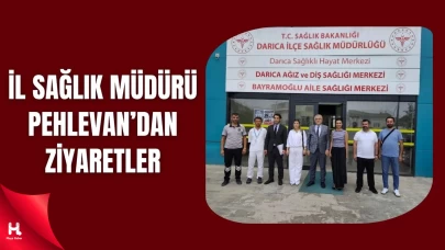 Kocaeli İl Sağlık Müdürü Pehlevan'dan Başhekimlere Ziyaret