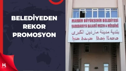 Mardin Büyükşehir Belediyesi’nden Büyük Promosyon