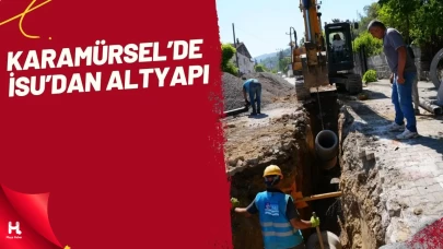 İSU'dan Karamürsel’e Sürdürülebilir Altyapı Yatırımları