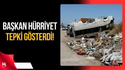 Çöpe Otobüs Atıldı: Başkan Hürriyet’ten Sert Tepki