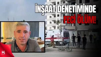 Adana’da İnşaat Denetimi Facia ile Sonuçlandı
