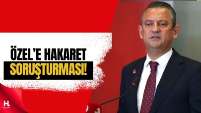 Özgür Özel’e ‘Cumhurbaşkanına Hakaret’ Soruşturması