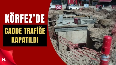Körfez’de Bir Cadde Trafiğe Kapandı