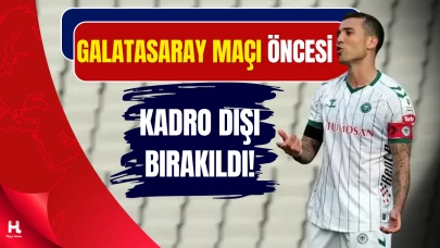 Galatasaray Maçı Öncesi Konyaspor’da Kadro Dışı Şoku
