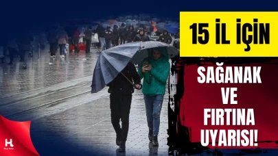 Meteoroloji’den 15 il için sarı kodlu uyarı: Yağmur ve fırtına geliyor