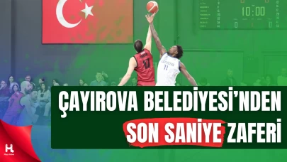 Çayırova Belediyesi Son Saniye Basketiyle Liderliği Ele Geçirdi
