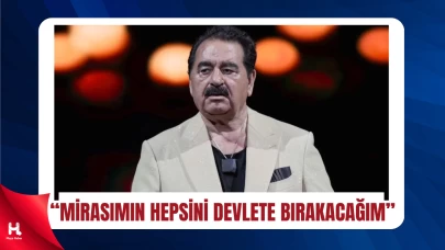 İbrahim Tatlıses: “Mirasımdan Çocuklarıma Pay Yok”
