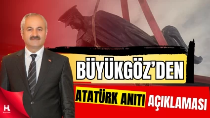 Gebze Belediye Başkanı Büyükgöz’den Atatürk Anıtı Açıklaması