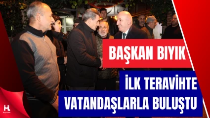 Başkan Bıyık, İlk Teravih Namazında Vatandaşlarla Bir Araya Geldi