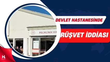 Devlet hastanesindeki rüşvet skandalında iki doktor tutuklandı
