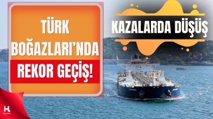 Türk Boğazları’nda Rekor Trafik: 2025’te 84 Bin Gemi Geçti