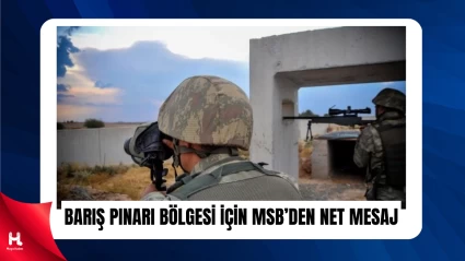 MSB’den Barış Pınarı Harekatı Açıklaması Geldi