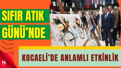 Kocaeli’de Sıfır Atık Günü Programı Yoğun Katılımla Gerçekleşti