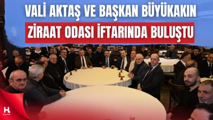 Vali Aktaş ve Başkan Büyükakın, İftar Programına Katıldı