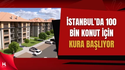 İstanbul’da Dev Kura: 100 Bin Konutun Sahibi Belirleniyor