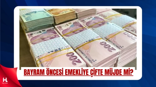 Emekli Bayram İkramiyesinde Yeni Gelişme
