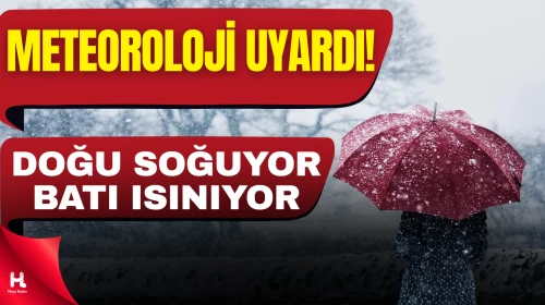 Hava Durumunda Sert Değişim: Doğu Soğuyor, Batı Isınıyor