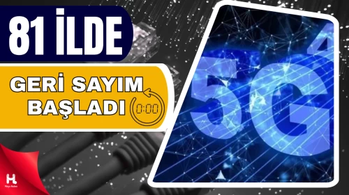 İletişimde Yeni Dönem: 5G'ye Geçiş Yarın Törenle İlan Edilecek