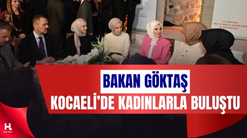 Bakan Mahinur Özdemir Göktaş Kocaeli’de Kadın Kursiyerlerle Buluştu