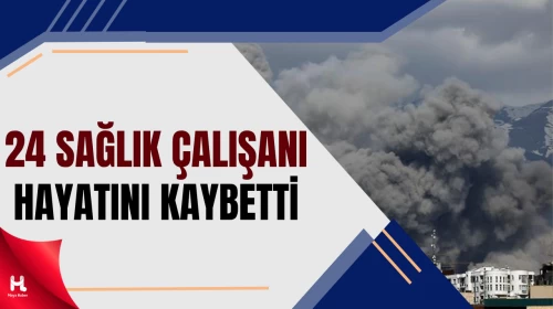 İran’dan Açıklama: Saldırılarda 24 Sağlık Çalışanı Hayatını Kaybetti