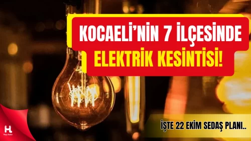Kocaeli’nin 7 İlçesinde Elektrik Kesintisi! İşte 22 Ekim SEDAŞ Planı