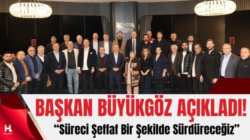 Başkan Büyükgöz’den Bilgilendirme Toplantısı