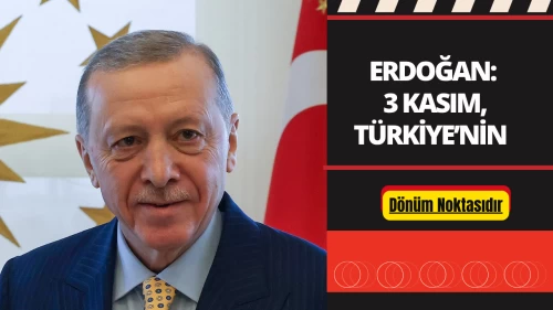 Cumhurbaşkanı Erdoğan: 23 Yıldır 3 Kasım Devrimine Sadığız