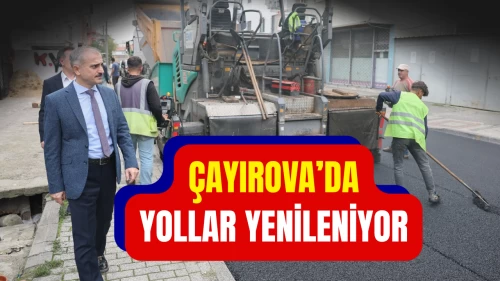 Çayırova Belediyesi 3 mahallede asfalt atağı başlattı
