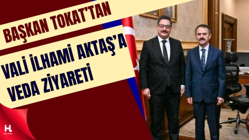 İdare Mahkemesi Başkanı Tokat’tan Vali Aktaş’a Veda Ziyareti