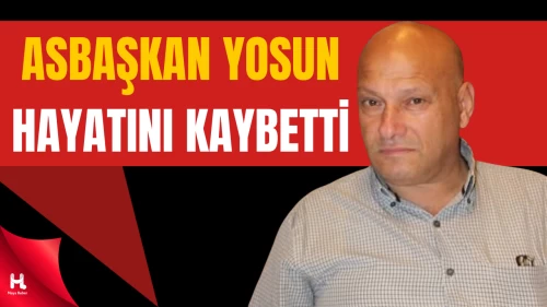 Adanaspor Asbaşkanı Mustafa Yosun Hayatını Kaybetti