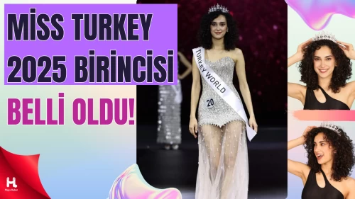 43. Miss Turkey Güzellik Yarışmasında Birinci Belli Oldu