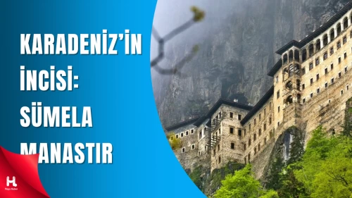 Sümela Manastırı, 2025'te 151 Bini Aşkın Turiste Ev Sahipliği Yaptı