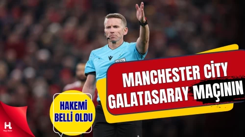 Manchester City-Galatasaray maçını, İspanyol hakem yönetecek