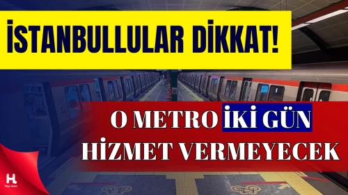 Metro İstanbul’dan Önemli Uyarı:Üsküdar-Samandıra metrosu kapandı