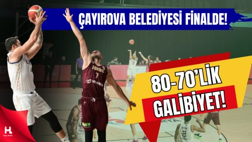 Çayırova Belediyesi, Federasyon Kupası’nda finale yükseldi