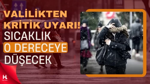 Valilik Uyardı: Hava Sıcaklıkları Hissedilir Derecede Azalacak