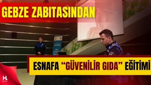 Gebze Belediyesi’nden,Lokantacı ve Pastacılara Gıda Güvenliği Eğitimi