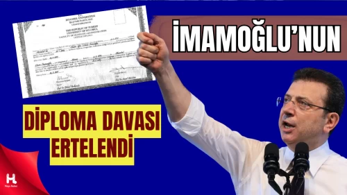 Ekrem İmamoğlu'nun yargılandığı diploma davası ertelendi!
