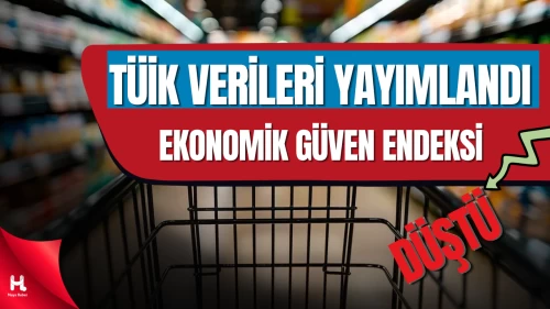 TÜİK Verileri Açıklandı: Mart Ayında Güven Endeksi Geriledi