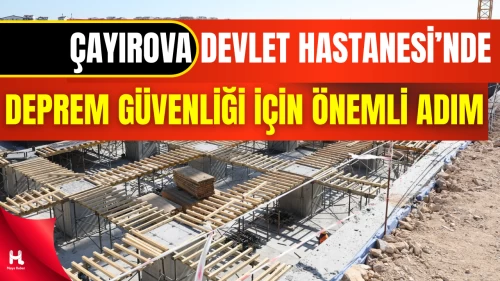 Çayırova Devlet Hastanesi’nde Deprem İzolatörleri Monte Ediliyor