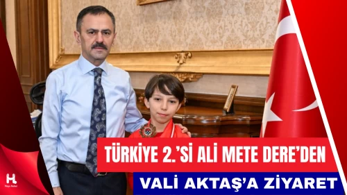 Türkiye 2.’si Olan Ali Mete Dere, Vali İlhami Aktaş’ı Ziyaret Etti