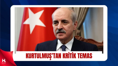 Kurtulmuş’tan Lüksemburg ile Kritik Diplomasi Görüşmesi